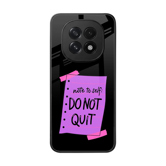 No Not Quit back phone cover | glass case for oppo f29 5g