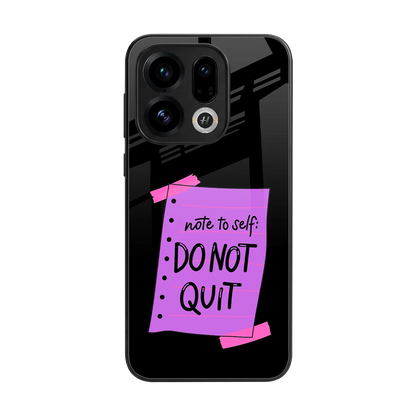No Not Quit back phone cover | glass case for oppo find x9