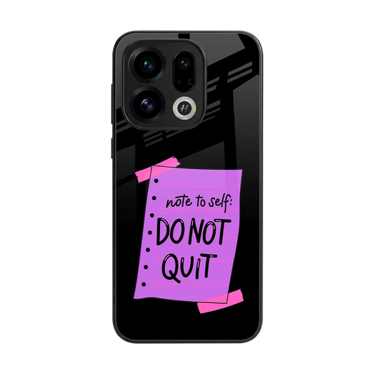 No Not Quit back phone cover | glass case for oppo find x9
