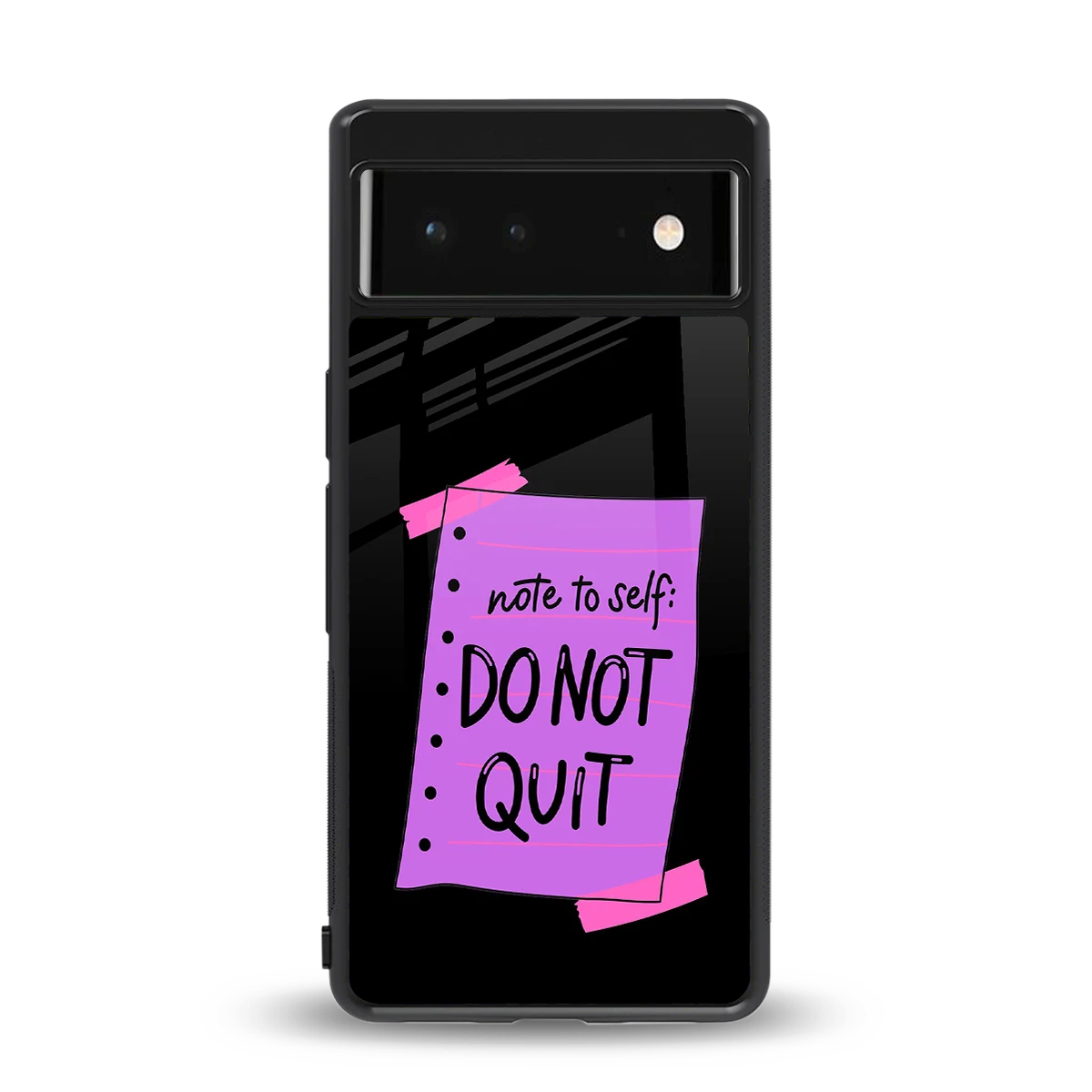 No Not Quit back phone cover | glass case for google pixel 6a