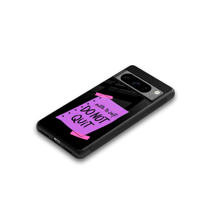 No Not Quit google pixel 8 pro mobile cover | shockproof glass phone case