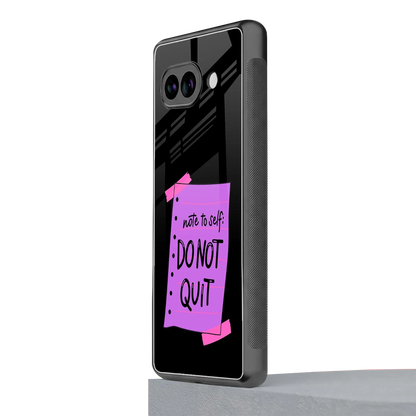 No Not Quit google pixel 9a mobile cover | shockproof glass phone case