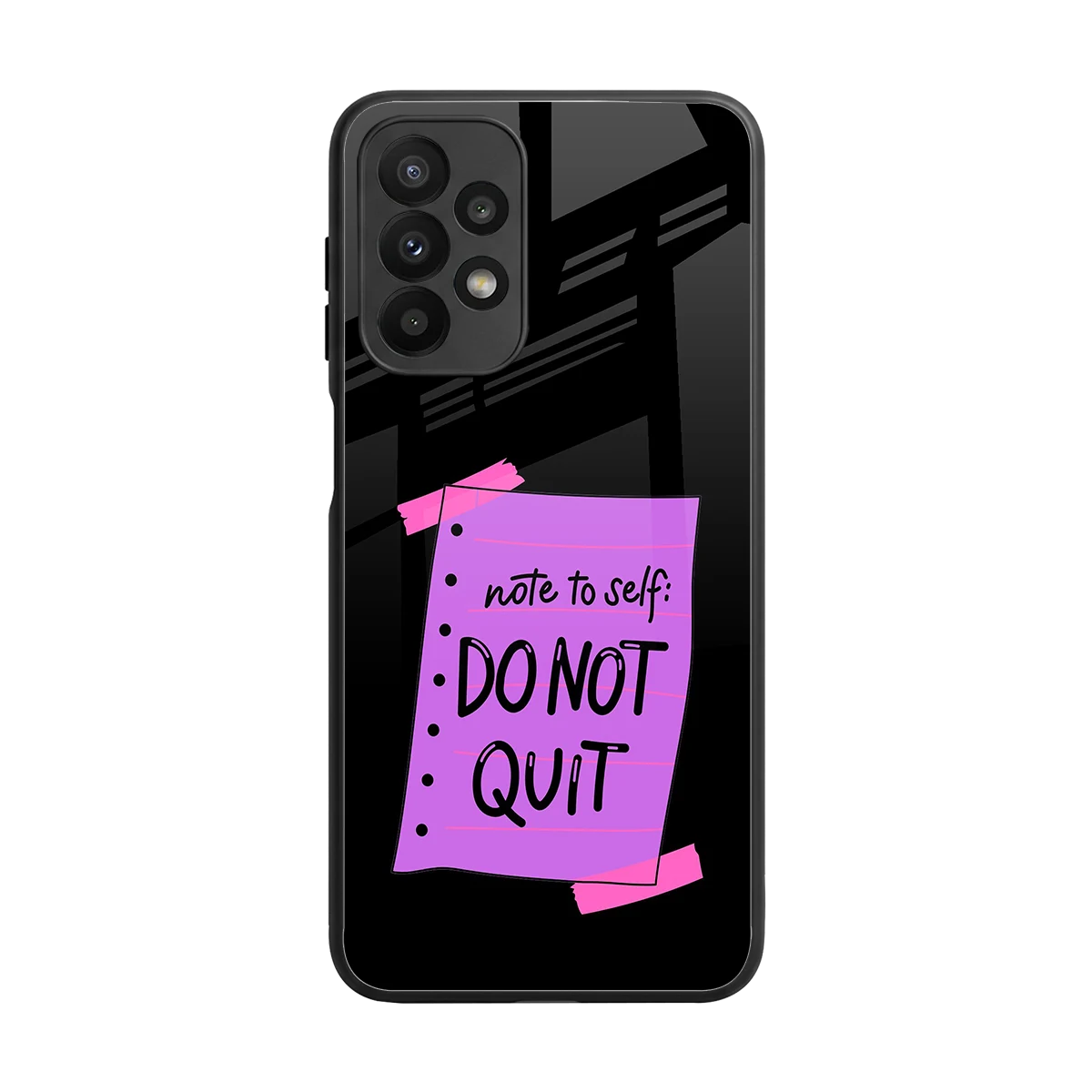 No Not Quit back phone cover | glass case for samsung galaxy a23