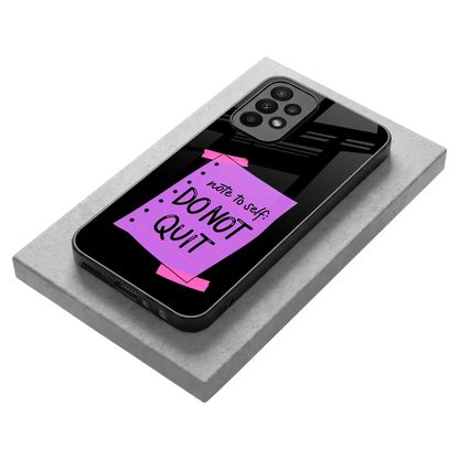 No Not Quit stylish phone case for samsung galaxy a23 | glossy glass and slim fit