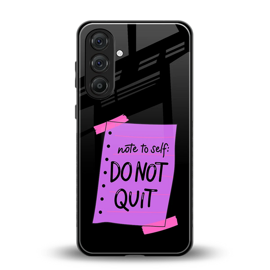 No Not Quit back phone cover | glass case for samsung galaxy m36 5g