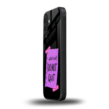 No Not Quit samsung galaxy a17 5g mobile cover | shockproof glass phone case