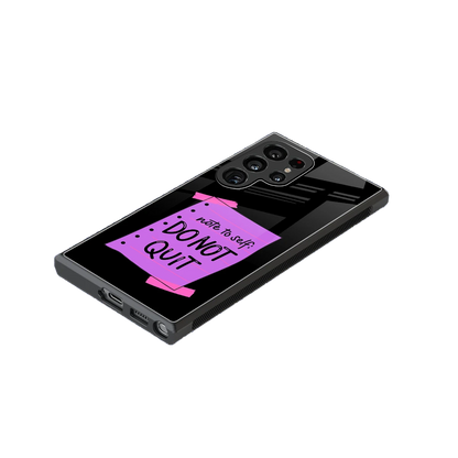 No Not Quit stylish phone case for samsung galaxy s24 ultra | glossy glass and slim fit
