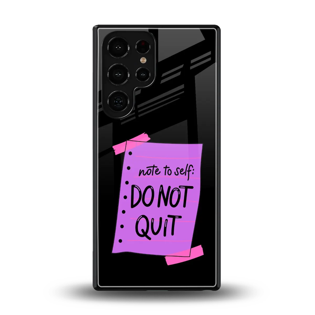 No Not Quit back phone cover | glass case for samsung galaxy s25 ultra