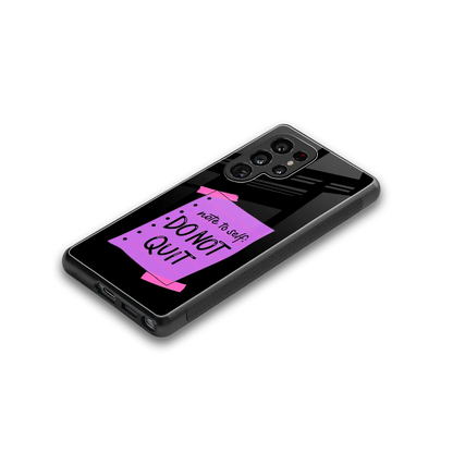 No Not Quit stylish phone case for samsung galaxy s25 ultra | glossy glass and slim fit
