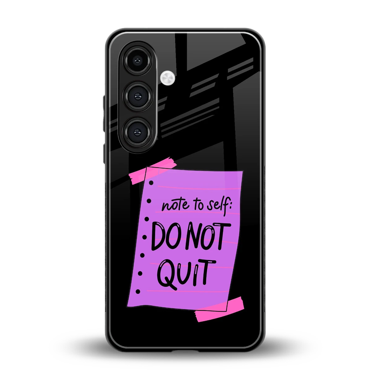 No Not Quit back phone cover | glass case for samsung galaxy s25