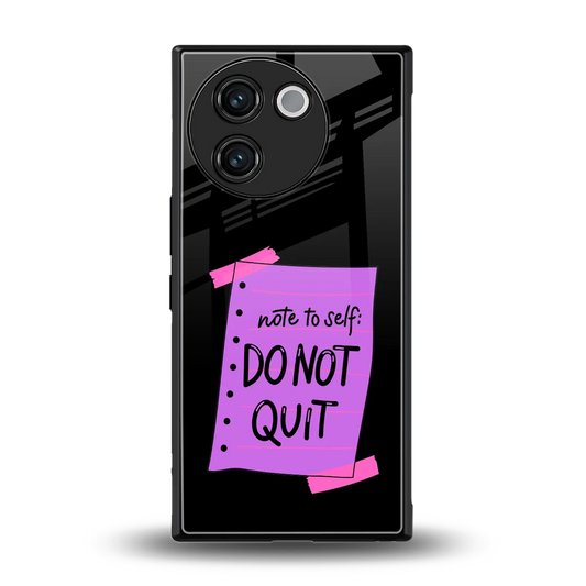 No Not Quit back phone cover | glass case for vivo v30e