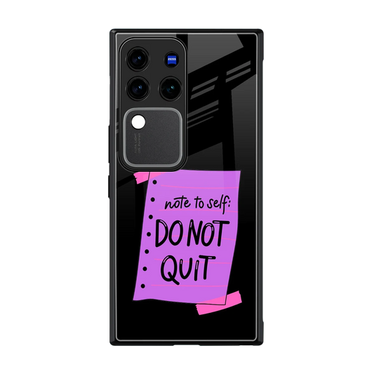 No Not Quit back phone cover | glass case forvivo v30 pro
