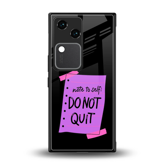 No Not Quit back phone cover | glass case for vivo v30