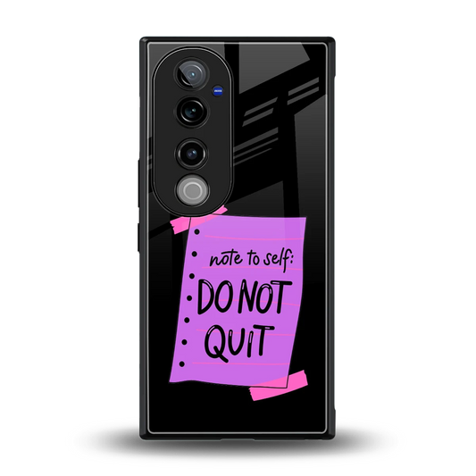 No Not Quit back phone cover | glass case for vivo v40 pro