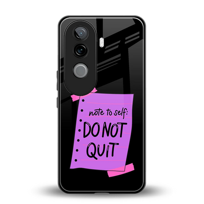 No Not Quit back phone cover | glass case for vivo v40e