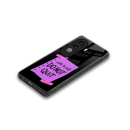 No Not Quit stylish phone case for vivo v40e | glossy glass and slim fit