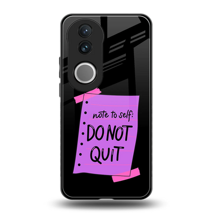 No Not Quit back phone cover | glass case for vivo v50