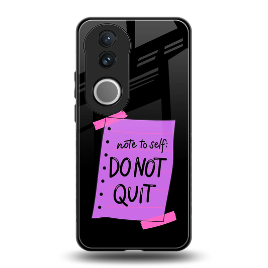 No Not Quit back phone cover | glass case for vivo v50