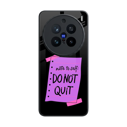 No Not Quit back phone cover | glass case for vivo x200 pro