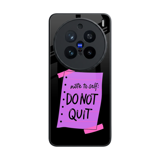 No Not Quit back phone cover | glass case for vivo x200 pro