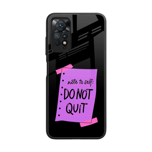 No Not Quit back phone cover | glass case for redmi note 11 pro