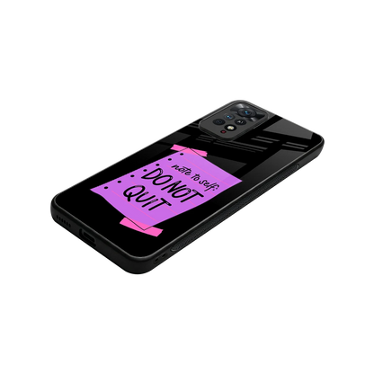 No Not Quit stylish phone case for redmi note 11 pro | glossy glass and slim fit