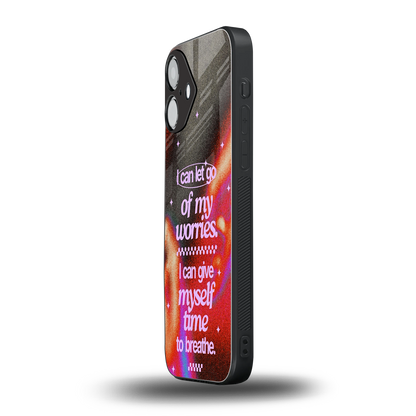 No Worries Phone Case for Iphone 16 | Glass Case