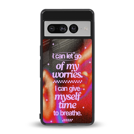 No Worries back phone cover | glass case for google pixel 7 pro