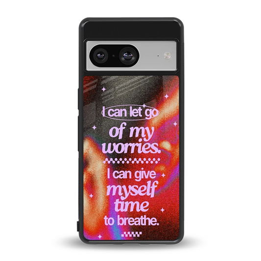 No Worries back phone cover | glass case for google pixel 8