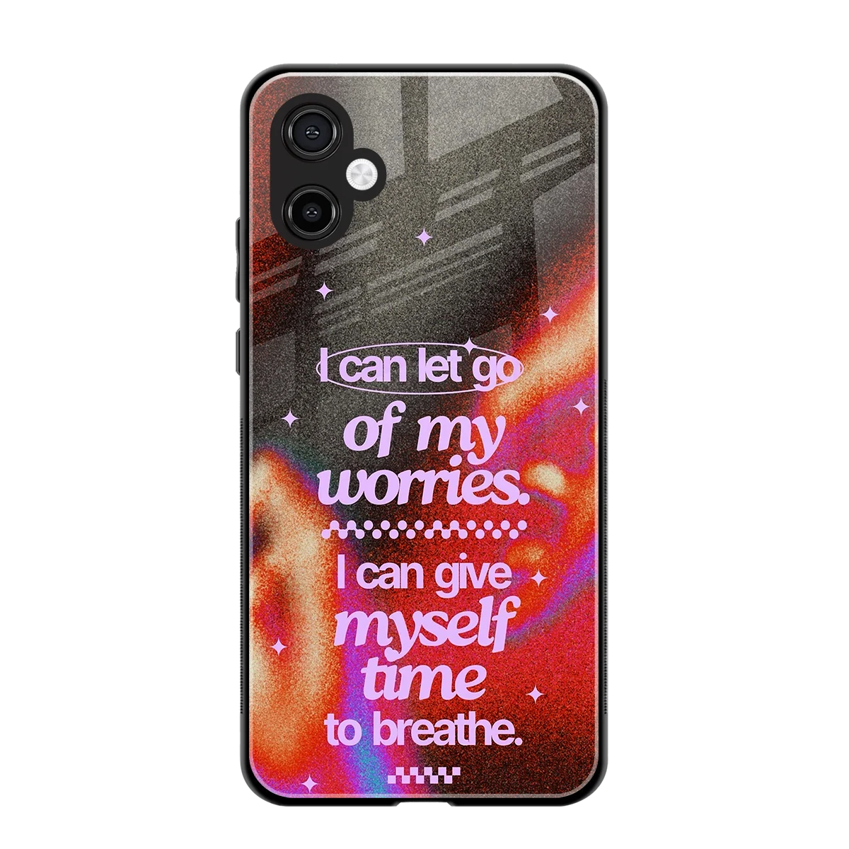 No Worries back phone cover | glass case for samsung galaxy a06 5g