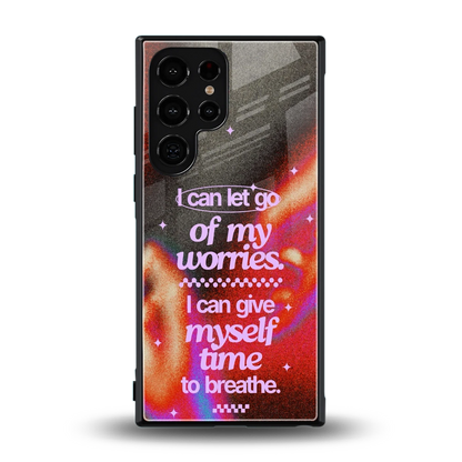 No Worries back phone cover | glass case for samsung galaxy s24 ultra
