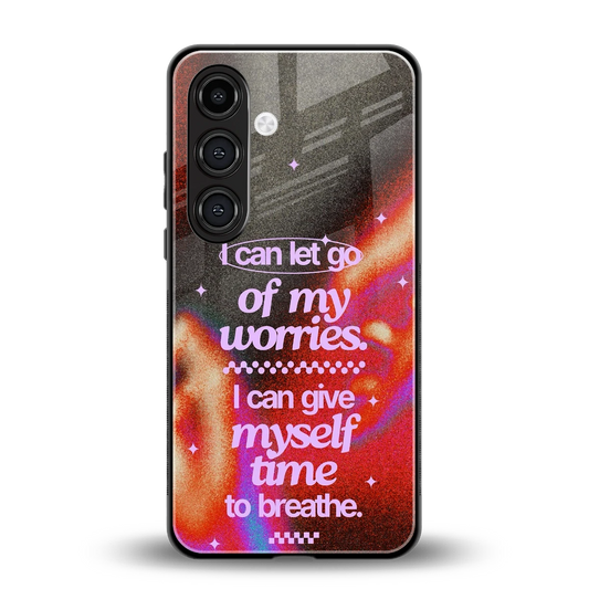 No Worries back phone cover | glass case for samsung galaxy s24