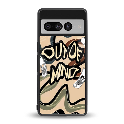 Outta Mind back phone cover | glass case for google pixel 7 pro
