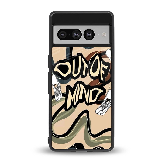 Outta Mind back phone cover | glass case for google pixel 7 pro