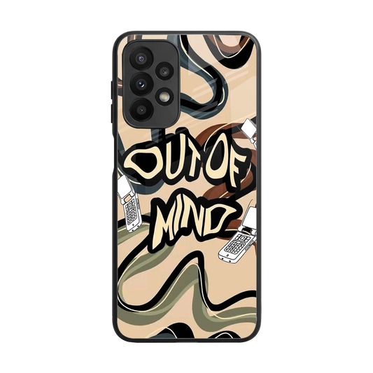Outta Mind back phone cover | glass case for samsung galaxy a23