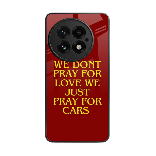 Pray For Cars back phone cover | glass case for oneplus 13