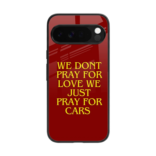 Pray For Cars back phone cover | glass case for google pixel 10 pro xl
