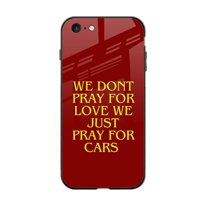 Pray For Cars back phone cover | glass case for iphone 6