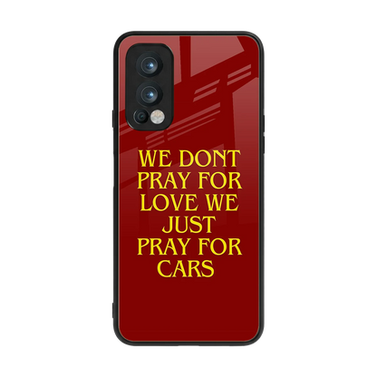 Pray For Cars back phone cover | glass case for oneplus nord 2