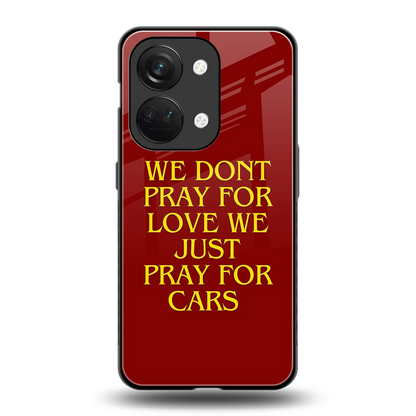 Pray For Cars back phone cover | glass case for oneplus nord 3