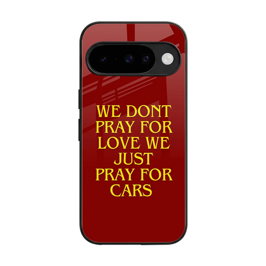 Pray For Cars back phone cover | glass case for google pixel 10