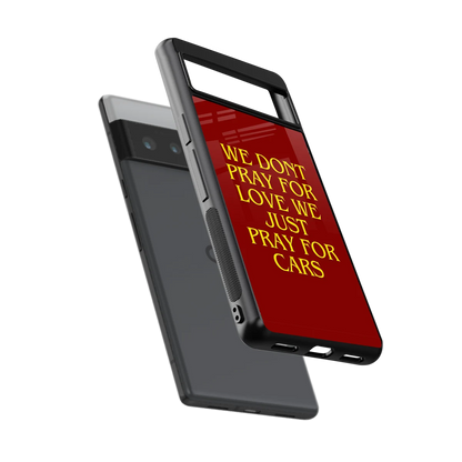 Pray For Cars sleek google pixel 6 pro cover with tempered glass back and TPU edges