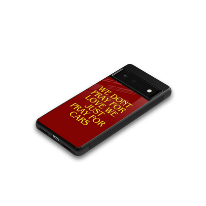 Pray For Cars google pixel 6a mobile cover | shockproof glass phone case