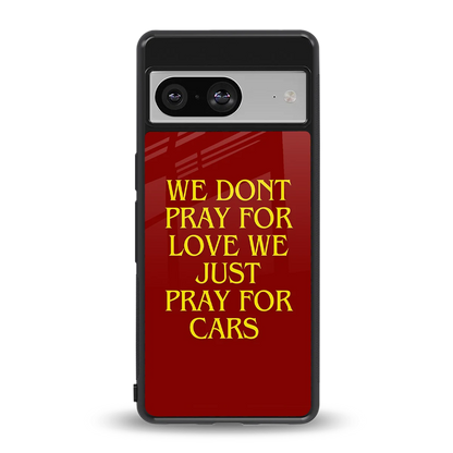 Pray For Cars back phone cover | glass case for google pixel 8