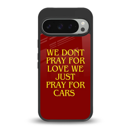 Pray For Cars back phone cover | glass case for google pixel 9 pro