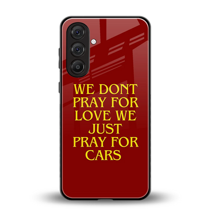 Pray For Cars back phone cover | glass case for samsung galaxy a55 5g