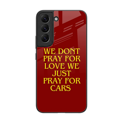 Pray For Cars back phone cover | glass case for samsung galaxy s22