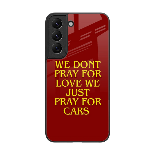 Pray For Cars back phone cover | glass case for samsung galaxy s22