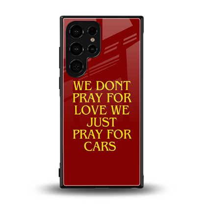 Pray For Cars back phone cover | glass case for samsung galaxy s24 ultra