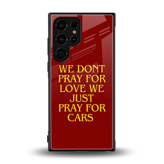 Pray For Cars back phone cover | glass case for samsung galaxy s24 ultra